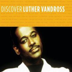 Discover Luther Vandross