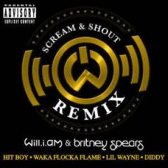 Scream & Shout (Remix) [feat. Britney Spears, Hit Boy, Waka Flocka Flame, Lil Wayne & Diddy] - Single