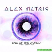 End Of The World (Xilent Remix)