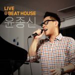 BEAT HOUSE LIVE #6 - 尹钟信