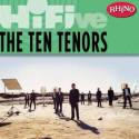 Rhino Hi-Five: The Ten Tenors