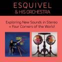 Exploring New Sounds in Stereo + Four Corners of the World (Bonus Track Version)