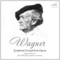Wagner: Symphonic Excerpts from Operas