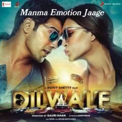 Manma Emotion Jaage (From "Dilwale")