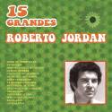 15 Grandes De Roberto Jordán