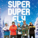 Super Duper Fly