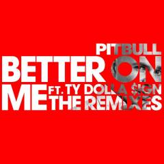 Better On Me (The Remixes)