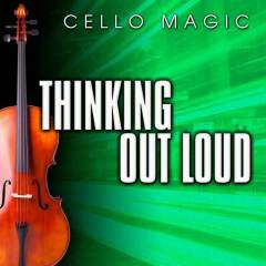 Thinking Out Loud (Cello Version)