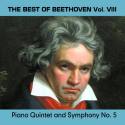 The Best of Beethoven Vol. VIII, Piano Quintet and Symphony No. 5