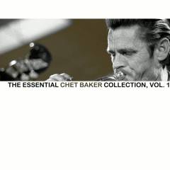 The Essential Chet Baker Collection, Vol. 1