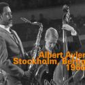 Albert Ayler: Stockholm, Berlin 1966 (Live)