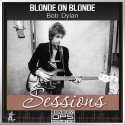 Blonde On Blonde Sessions