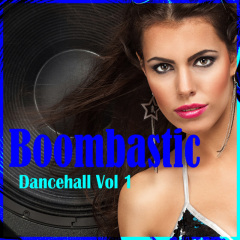 Boombastic Dancehall, Vol. 1