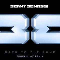 Back to the Pump (Tropkillaz Remix)