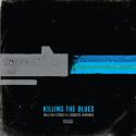 Killing the Blues