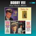 Four Classic Albums (Bobby Vee Sings Your Favorites / Bobby Vee / Take Good Care of My Baby / A Bobby Vee Recording Session)