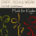 Orff-Schulwerk: Musik Für Kinder teil 1