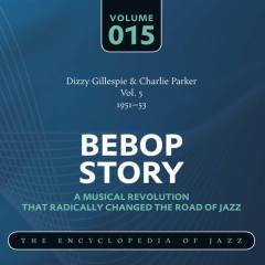 Dizzy Gillespie & Charlie Parker Vol. 5 (1951-53)