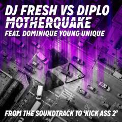 Motherquake (DJ Fresh vs. Diplo)