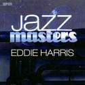 Jazz Masters - Eddie Harris