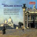 Müller-Zürich: Viola Concerto, Piano Quartet, Sonata, Trio