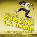 SUBEME LA RADIO (Tony "CD" Kelly Remix)