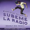 SUBEME LA RADIO (Deadly Zoo Remix)