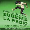 SUBEME LA RADIO (Paolo Ortelli Remix)
