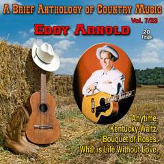 A Brief Anthology of Country Music 7/23: Eddy Arnold