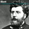 Bizet: L'Arlésienne Suite No. 2 and Symphony No. 1