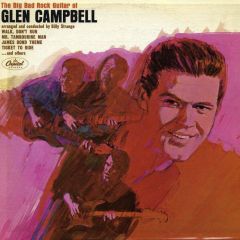 Big Bad Rock Guitar Of Glen Campbell