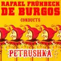 Rafael Frühbeck De Burgos Conducts: Petrushka