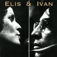 Elis e Ivan