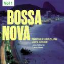 Bossa Nova. Another Brazilian Love Affair, Vol. 1