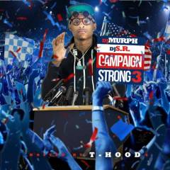 Campaign Strong 3 (Hosted By T-Hood)