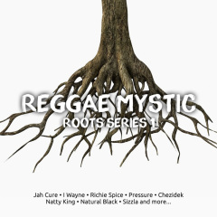 Reggae Mystic Roots Series 1