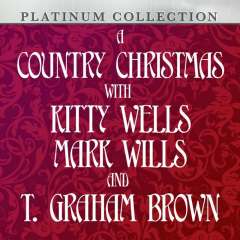 A Country Christmas With Kitty Wells, Mark Wills and T. Graham Brown