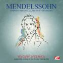 Mendelssohn: Symphony No. 4 in A Major, Op. 90 "The Italian" (Digitally Remastered)