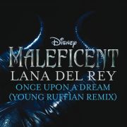 Once Upon a Dream (From "Maleficent") [Young Ruffian Remix]