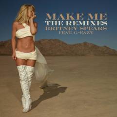Make Me...  [The Remixes]