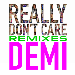 Really Don't Care (Cole Plante Radio Remix)