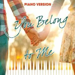 You Belong to Me (Piano Version)