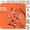 Milestones of Legends - Country & Western Stars, Vol. 3