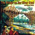 Contemporary American Composers: Malcolm Arnold  "The Bridge on the River Kwai" and Other Works