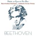 Beethoven: Fidelio, an Opera in Two Acts