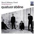 Debussy, Fauré, Ravel: String Quartets