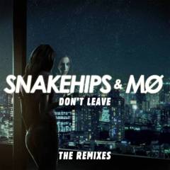 Don't Leave (Throttle Remix)