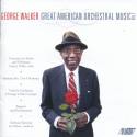 George Walker: Great American Orchestral Music, Vol. 2