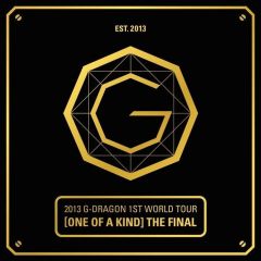 2013 G-DRAGON 1ST WORLD TOUR 'ONE OF A KIND' : THE FINAL