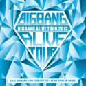 2012 BIGBANG LIVE CONCERT CD ALIVE TOUR IN SEOUL